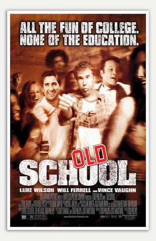 Old School - 11" x 17"  Movie Poster