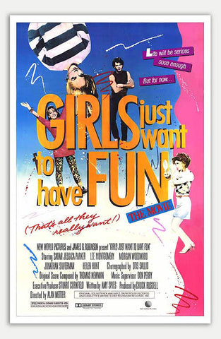 Girls Just Want to Have Fun - 11" x 17"  Movie Poster