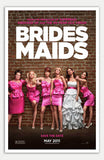 Bridesmaids - 11" x 17"  Movie Poster